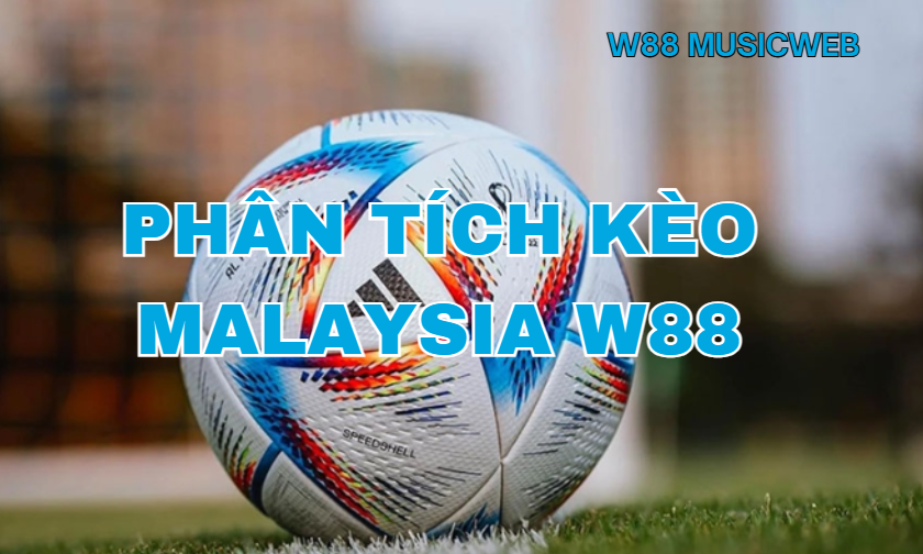 phan tich keo malaysia w88